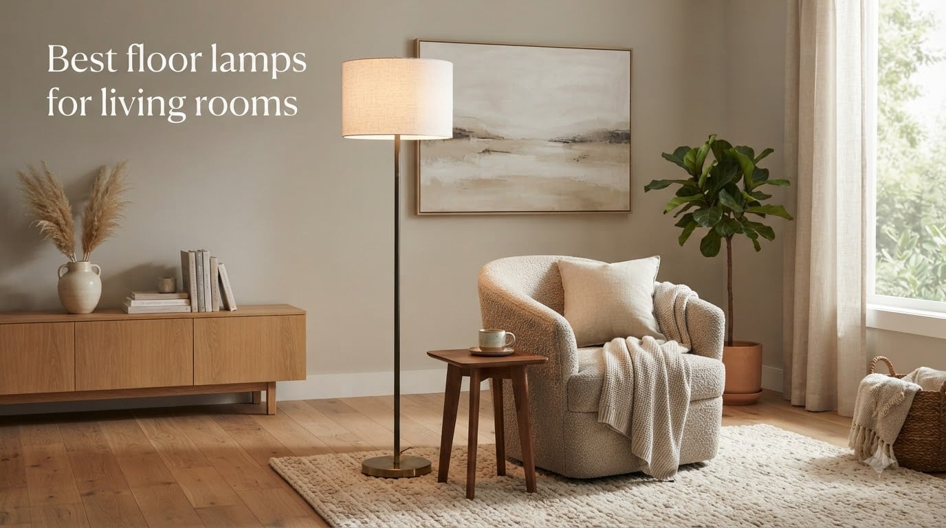 Best floor lamps for living rooms