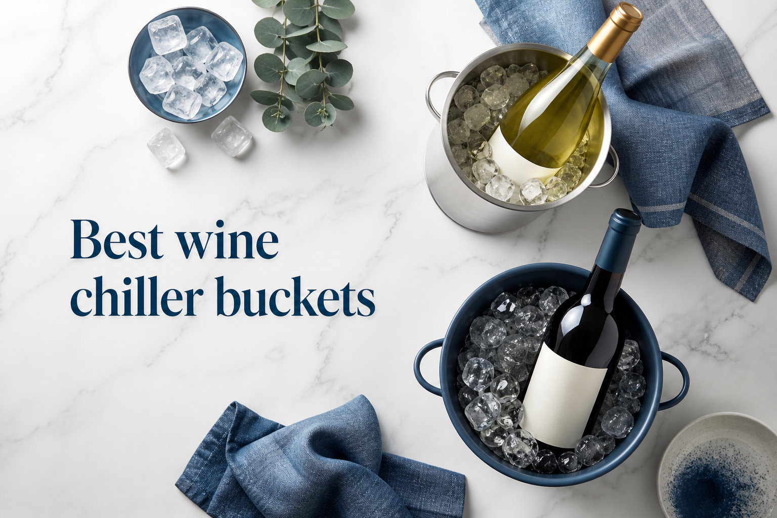 Best wine chiller buckets